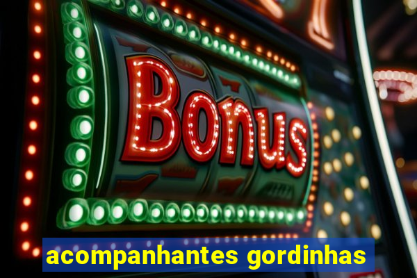 acompanhantes gordinhas